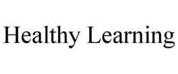 healthy learning