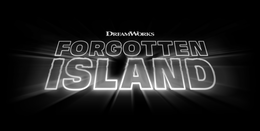 dreamworks forgotten island