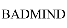 badmind