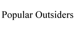 popular outsiders