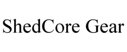 shedcore gear