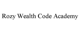 rozy wealth code academy