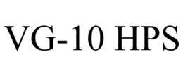 vg-10 hps
