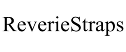 reveriestraps