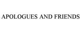 apologues and friends