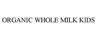 organic whole milk kids
