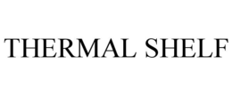 thermal shelf
