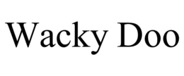 wacky doo