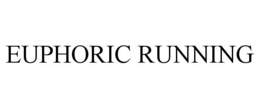 euphoric running