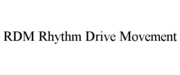 rdm rhythm drive movement