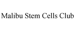 malibu stem cells club