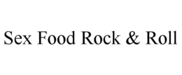 sex food rock & roll