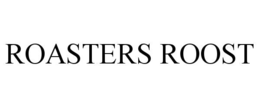 roasters roost