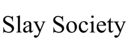 slay society