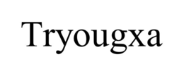 tryougxa