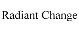 radiant change