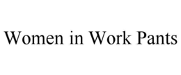 women in work pants