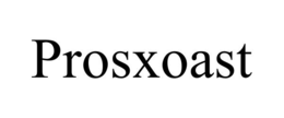 prosxoast