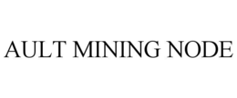 ault mining node
