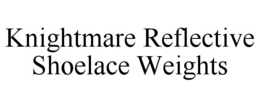 knightmare reflective shoelace weights