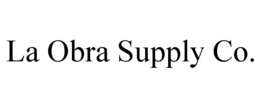 la obra supply co.