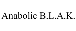 anabolic b.l.a.k.