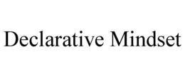declarative mindset