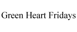 green heart fridays