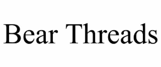 bear threads
