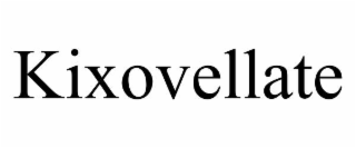 kixovellate