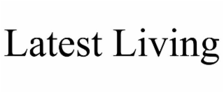 latest living