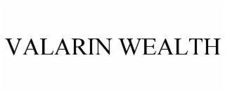 valarin wealth