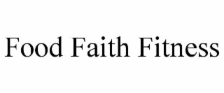 food faith fitness