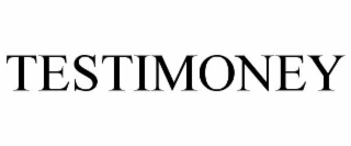 testimoney