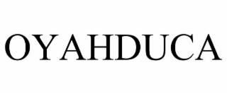 oyahduca