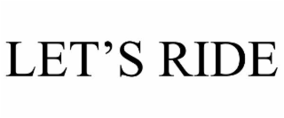 let’s ride