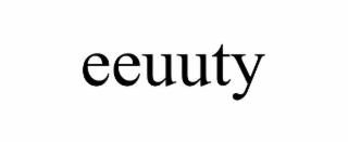 eeuuty