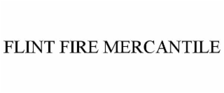 flint fire mercantile