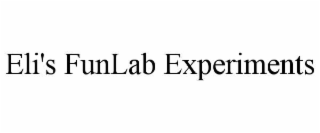 eli's funlab experiments