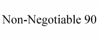 non-negotiable 90
