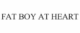 fat boy at heart