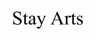 stay arts