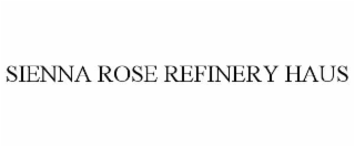 sienna rose refinery haus