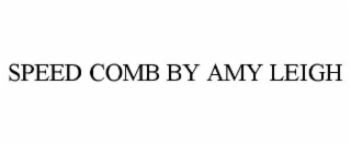 speed comb by amy leigh