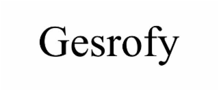 gesrofy
