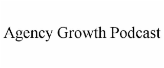 agency growth podcast