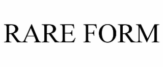 rare form