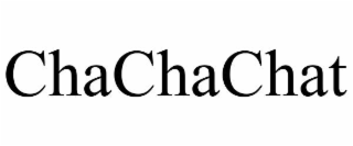 chachachat