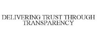 delivering trust through transparency