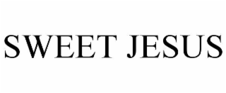 sweet jesus